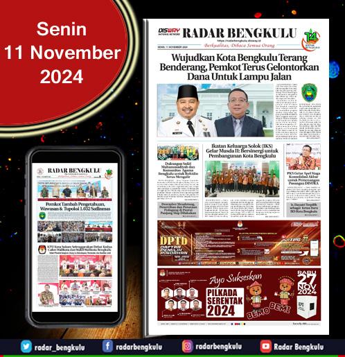 RADAR BENGKULU, SENIN 11 NOVEMBER 2024