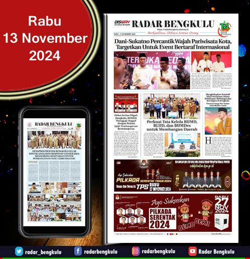 RADAR BENGKULU, RABU 13 NOVEMBER 2024