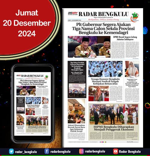 RADAR BENGKULU, JUMAT 20 DESEMBER 2024