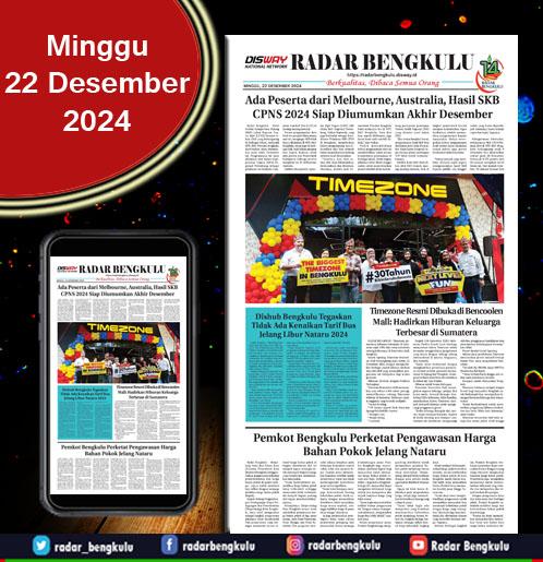 RADAR BENGKULU, MINGGU 22 DESEMBER 2024