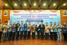 Semakin Melesat Maju, Pelantikan Komisaris Non Independen Bank Bengkulu
