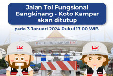 Libur Nataru Usai, Fungsional Tol Bangkinang - Koto Kampar Berakhir Pada 3 Januari 2024 dan Tol Kuala Bingai -