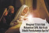 Istri Rasulullah SAW Diberi Gelar Ummul Mukminin, Ini Nama 11 Istri Rasulullah 
